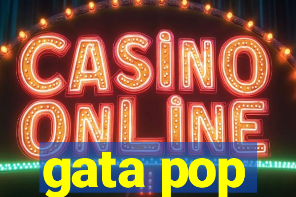 gata pop